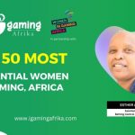 Celebrando as 50 mulheres mais influentes em jogos de 2024 na África: Esther Argwings