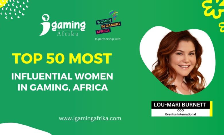 Celebrando as 50 mulheres mais influentes em jogos de 2024 na África: Lou-Mari Burnett